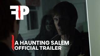 A Haunting In Salem | Official Trailer | FearPix