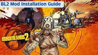 Borderlands 2 Mod Install tutorial (Steam)