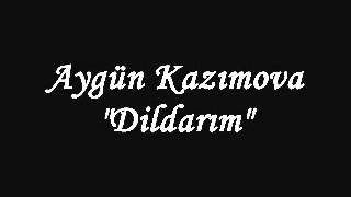 Aygun Kazimova - Dildarim