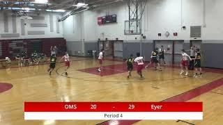 OMS vs Eyer Boys Basketball 2/8/21