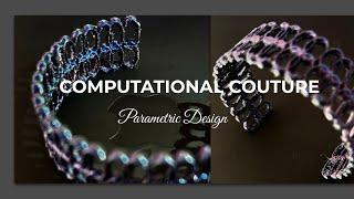 Computational Design in Couture