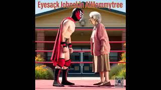 World Heavyweight Champion – Eyesack "The Atomic Cloaca" AlMommytree