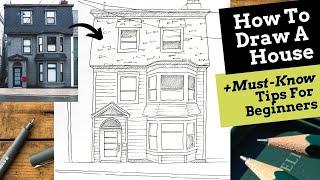 How To Sketch A House For Beginners