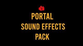 Portal SOUND EFFECTS PACK FREE