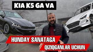 KIA K5 GA VA HUNDAY SANATAGA QIZIQGANLAR UCHUN 