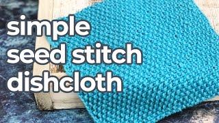 Seed Stitch Dishcloth Easy Knitting Pattern & Video Tutorial 3 Sizes