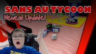 Sans AU tycoon - Newest Update in Roblox