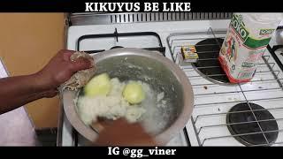 KIKUYUS BE LIKE