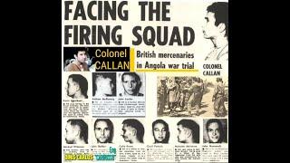 Holden Roberto's (FNLA) on Colonel Callan, a Cypriot-born British mercenary executed in Angola HD