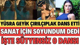 YÜSRA GEYİK ÇIRILÇIPLAK DANS ETTİ - BLUETV BOZKIR DİZİSİ SOYUNMA SAHNESİ DANSI