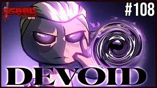 DEVOID - Episode 108 - The Binding Of Isaac Repentance+