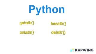 p_18 getattr() , setattr(), hasattr(), delattr() in python.