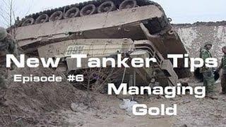 Managing Gold; New Tanker Tips #6 - WORLD OF TANKS XBOX EDITION