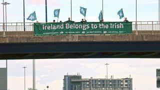 "Ireland Belongs to the Irish" - Bridge Banner in Dublin