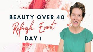 DAY 1: Inner and Outer Beauty | Simple tips to feel more beautiful 40+