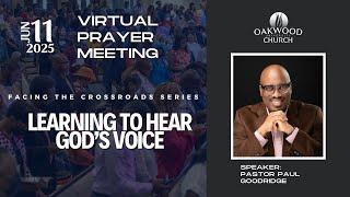 Learning to Hear God's Voice | Prayer Meeting June 11, 2025