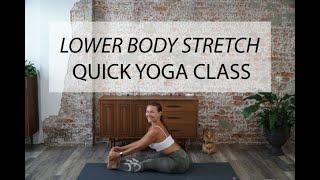 Lower Body Stretch Yoga - 17 minutes