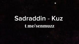 Sadraddin - Kuz | 21 күз суығы текст, lyrics, Караоке