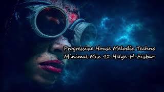 Melodic Techno Minimal Mix 42 Helge-H-Eisbär