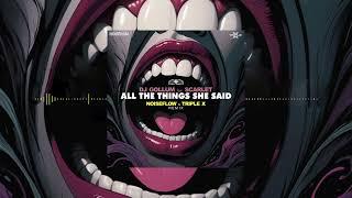 DJ Gollum feat. Scarlet - All The Things She Said (Noiseflow & Triple X Remix)