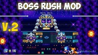 Sonic Mania - Boss Rush Mod V.2 | Walkthrough ~ Sonic Mania Mods