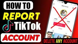 How to Report TikTok Account || Delete any TikTok Account || TikTok Account ko Report kaise kare