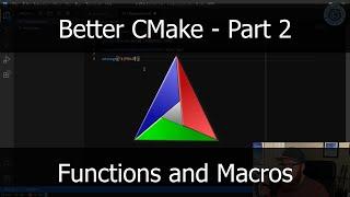 Better CMake Part 2 -- Functions and Macros