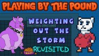 Playing by the Pound | Weighting Out the Storm (Revisited)