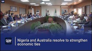 Nigeria and Australia resolve to strengthen economic ties