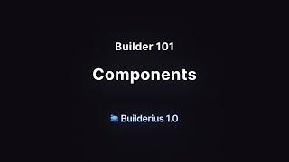 Builder 101: Global Components with Properties