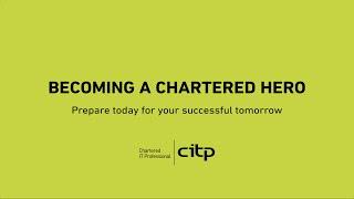 Becoming a Chartered Hero | BCS Webinar #CITP