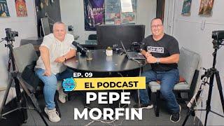 PEPE MORFIN  El Podcast ep.9 / su historia en banda Machos, anécdotas y cosas que no sabias  