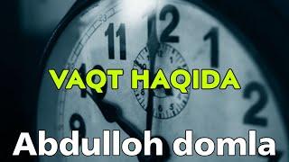 Vaqt haqida Abdulloh domla HD 720p