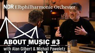 about music (#3): Mahler's Second Symphony | Gilbert & Paweletz | NDR Podcast