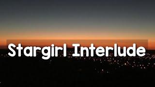 Stargirl Interlude - The Weeknd feat. Lana del rey (lyrics)