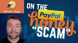 On the PayPal Honey "Scam"