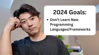 why i'm not learning any new technology in 2024 as a developer