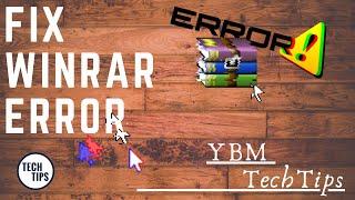 How To Fix The Archive Is Either In Unknown Format or Damaged Error Solution WinRar | YBM TechTips