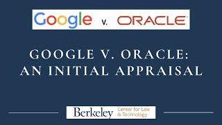 Google v. Oracle: An Initial Appraisal