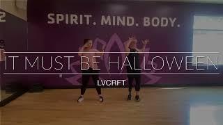 It Must Be Halloween | LVCRFT | DanceFit Luv