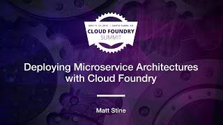 Deploying Microservice Architectures with Cloud Foundry