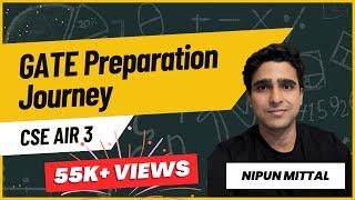 My GATE Preparation Journey || CSE AIR 3 || Tips to excel GATE exam || Nipun Mittal