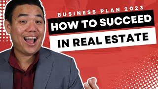 How to Succeed in Real Estate Now | Business Plan 2023