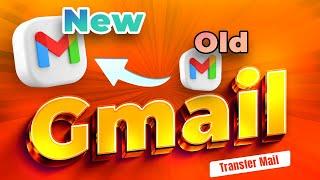 Move All Mail to Another Gmail Account