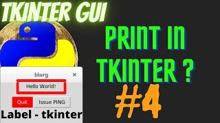 6. How to print in Tkinter | Label in Tkinter