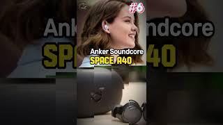 Top 10 ANC Earbuds in 2024  | Best Noise Cancelling Earbuds of the Future