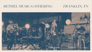 Bethel Music GATHERING | Franklin, TN