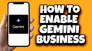 How To Enable Gemini Business For Google Workspace (Newest)