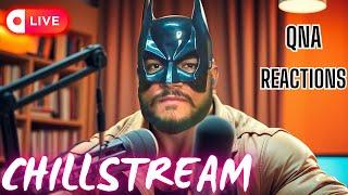 CHILLSTREAM: QnA, Reactions, Indian Manosphere Highlights #brofessor #podcast #live