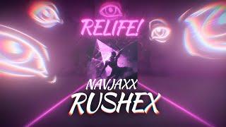 Rushex, Navjaxx - ReLIFE! (Official Audio)